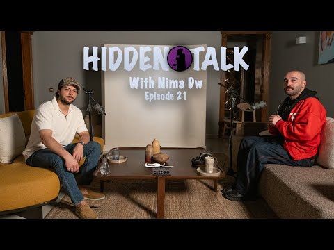 Hidden Talk #21 -  @NimaDW