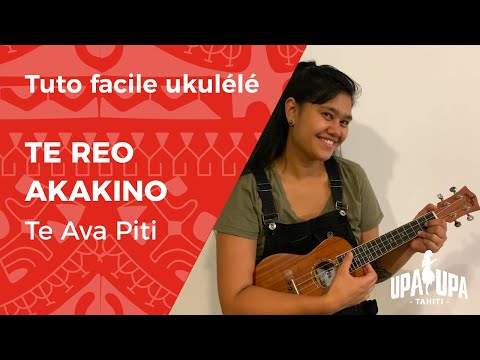 Tuto de ukulélé facile "Te Reo Akakino" de Te Ava Piti