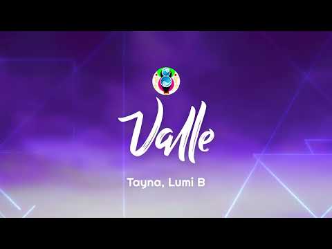 Tayna x Lumi B - Valle (Lyrics)