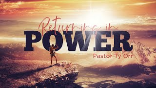 Returning in Power