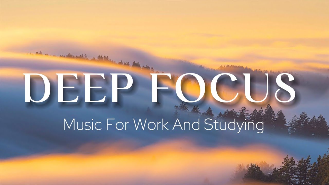 Deep Focus Music To Improve Concentration - 1 Hours of Ambient Study Music to Concentrate