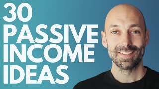 30 Passive Income Ideas [for today!]