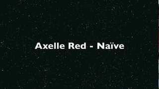 Axelle Red - Naïve  . Lyrics on screen.m4v
