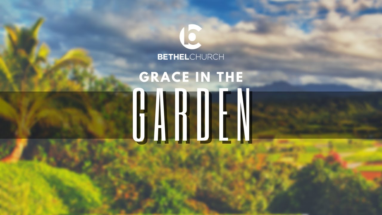 "Grace in the Garden" with Pastor Drew