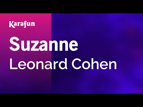 Suzanne - Leonard Cohen | Karaoke Version | KaraFun