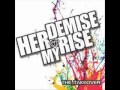 Her Demise My Rise - Truth Be Told 