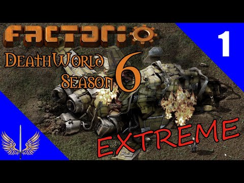 Factorio Deathworld Extreme - Season 6 - Episode 1