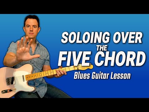 Soloing Over the Five Chord in Blues - Guitar Lesson