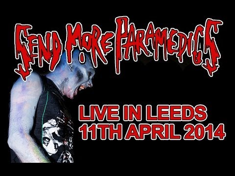 Send More Paramedics - Live 11th April 2014 (Secret Warm Up Gig in Leeds)