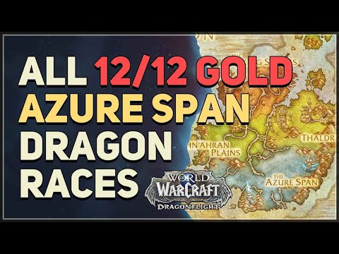 All Azure Span Gold Dragonriding Races WoW