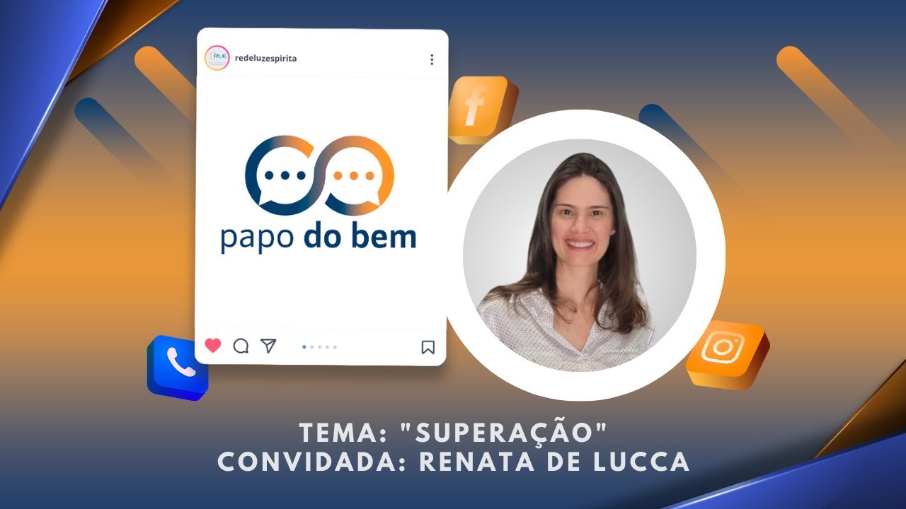"Superação" com Renata de Lucca.