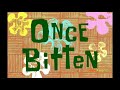 SpongeBob New Leaf Once Bitten Title Cards Romanian