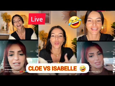 LIVE DE CLOE ET ISABELLE, ELLE PÉTE UN PLOMB