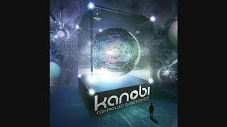 Kanobi - Controlled Substance ᴴᴰ