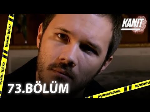 Kanıt 73. Bölüm - Full Bölüm