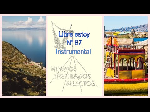 Libre estoy -  Himnos Inspirados Selectos Nº 87 - Instrumental