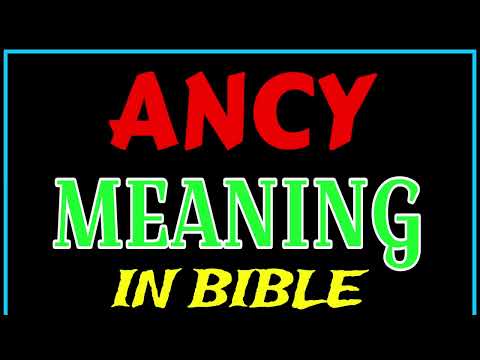 ANCY Name Meaning In Bible | ANCY meaning in English | ANCY name meaning In Bible