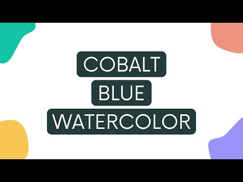 Cobalt Blue Watercolor - Paint Characteristics & Color Mixing