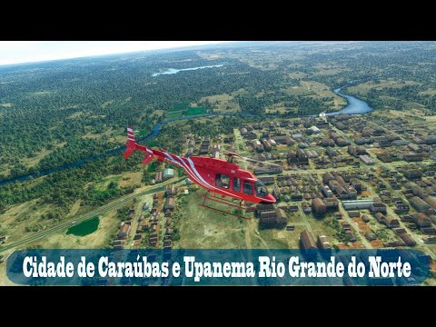 Cidade de Caraúbas e Upanema Rio Grande do Norte no MSFS 2020