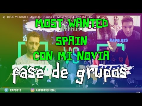 VIENDO LA MOST WANTED SPAIN CON MI NOVIA - FASE DE GRUPOS