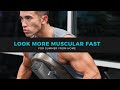 Look More Muscular Fast For Summer From Home