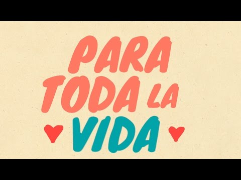 Video Para Toda La Vida (Letra) de Eddy Herrera