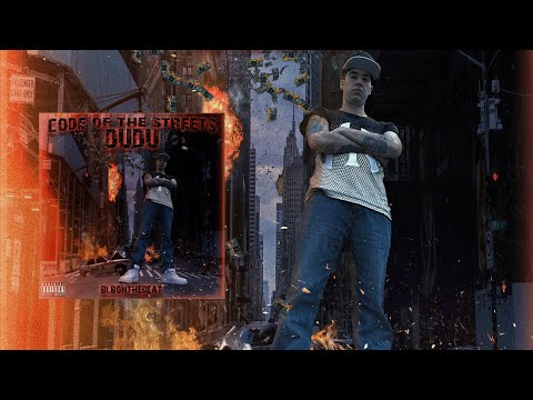 DUDU - CODE OF THE STREETS [[Prod. @blbonthebeat]]