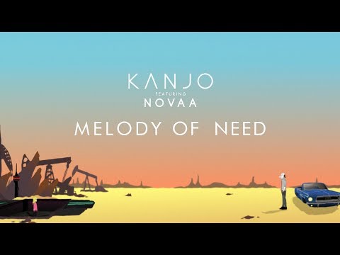 KANJO feat. NOVAA – Melody Of Need (Official Music Video)