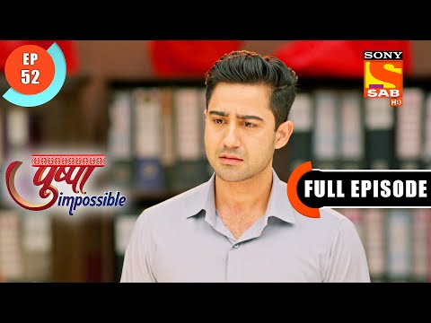 Understanding - Pushpa Impossible - Ep 52 - Full Episode - 4 Aug  2022