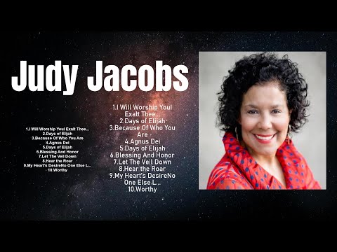 The Most Beautiful Judy Jacobs Music 2024 ~ BEST PRAISE AND WORSHIP SONGS PLAYLIST OF ALL TIME