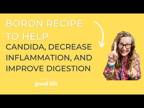 Magnesium Soak + DIY Boron Recipe Can Help Candida, Decrease Inflammation, and Improve Digestion