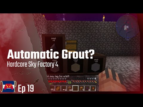 Automating Grout: Hardcore Minecraft Sky Factory 4 Crash Landing - Ep 19