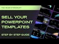 Sell Your Own PowerPoint Presentation Templates Step By Step Guide