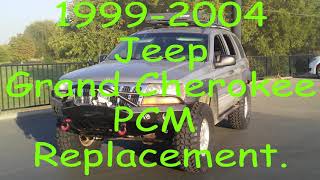 1999-2004 Jeep Grand Cherokee PCM Replacement