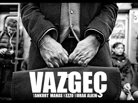 Video thumbnail for Vazgeç