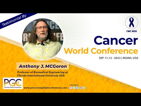 Anthony J MCGoron - Testimonial at Cancer World Conference CWC 2023