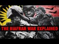 Africa S Bloodiest Civil War Explained I The Nigerian Civil War 1967 1970