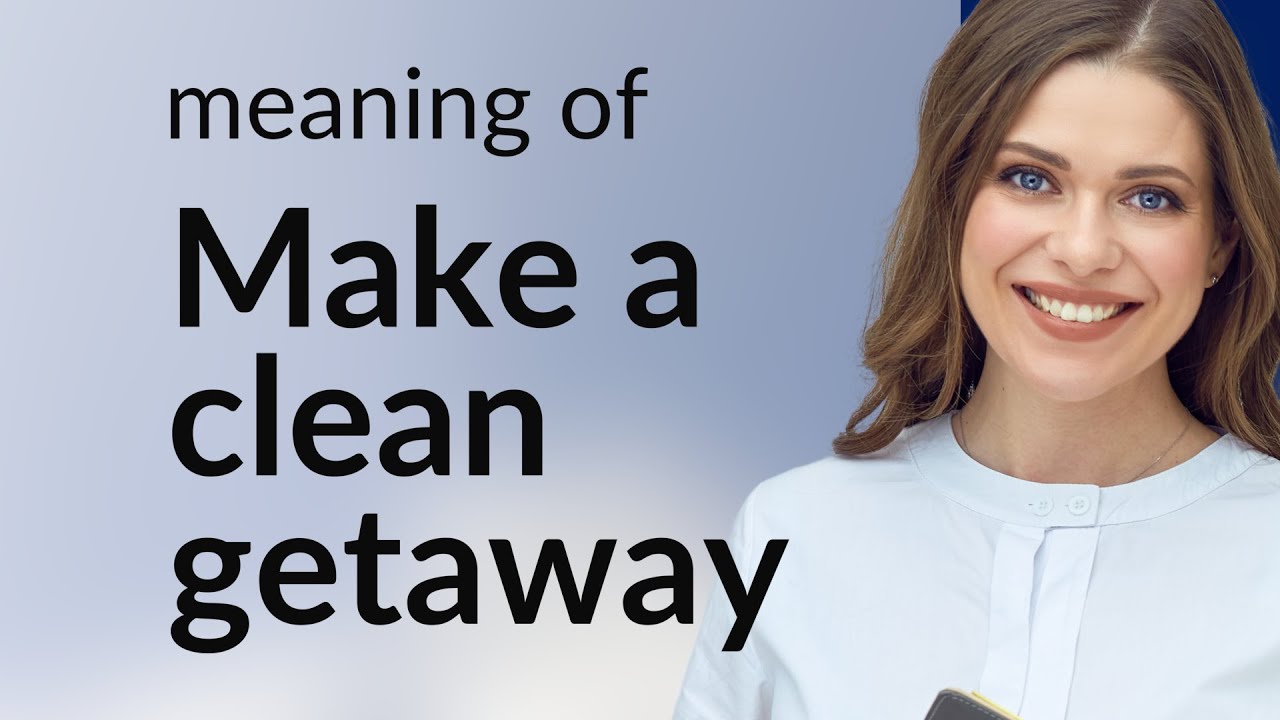 Making a Clean Getaway: Mastering the Art of Escape in English