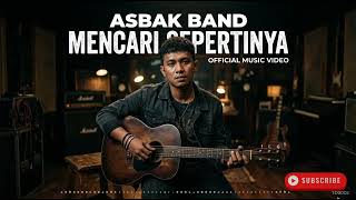Download lagu Asbak Band   Mencari Sepertinya   mp3