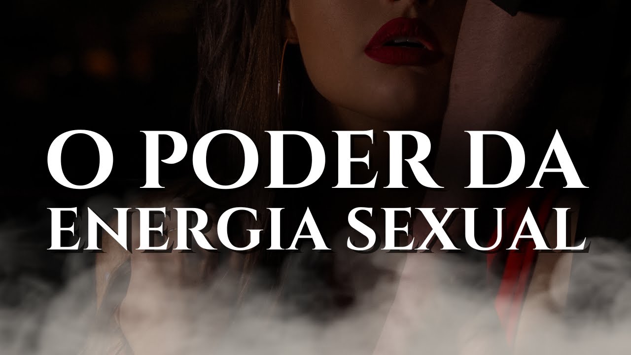 Energia Sexual: Desperte o Poder Interior e Cresça Espiritualmente Através da Kundalini