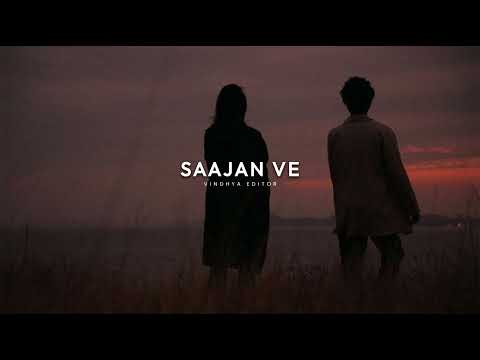 Saajan Ve - (Slowed & Reverb) | Darshan Raval | Vindhya editor