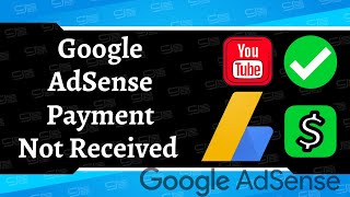 Google AdSense Payment 💵 Not Received | Explained