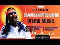 Gammachiiftuu Urfoo Nonstop Old Ethiopian Oromo Music Sirboota Afaan Oromoo Durii 2026
