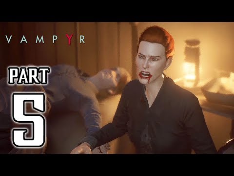 VAMPYR Walkthrough PART 5 (PS4 Pro) No Commentary Gameplay @ 1080p ✔
