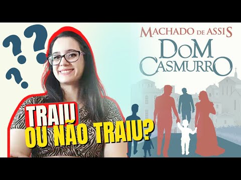 Dom Casmurro - Resenha - Diz a, Bentinho?!