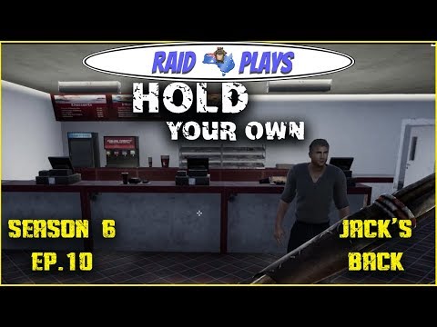 Hold Your Own Season 6 Ep.10 - "Jack's Back" - Let's Play  with RaidzeroAU