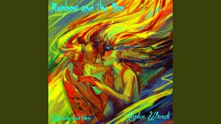 Rainbow and the Sun Music Video