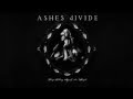 ASHES dIVIDE - Ritual