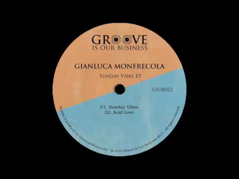 Gianluca Monfrecola - Acid Love [Groove Is Our Business]