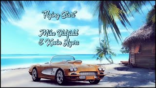 Flying Start - Mike Oldfield &amp; Kevin Ayers (lyrics)